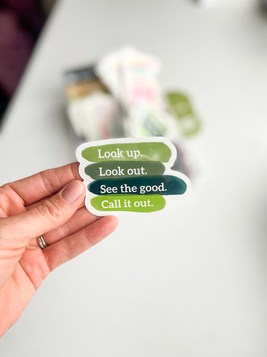 Sticker: Look up. Look out.