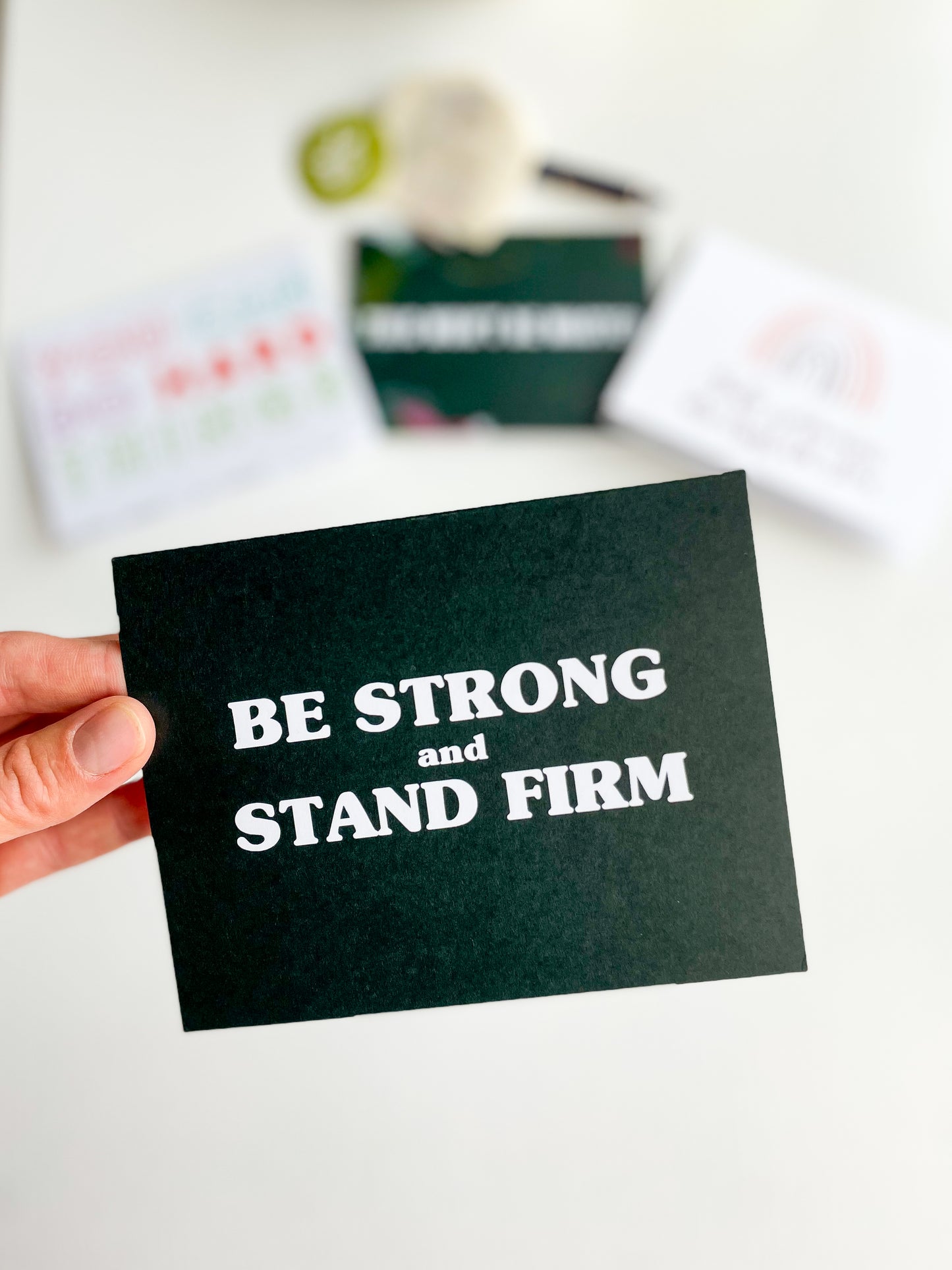 Be Strong and Stand Firm