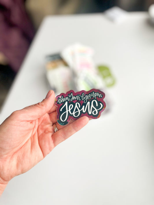 Sticker: Turn Your Eyes Upon Jesus